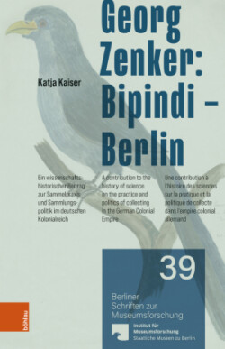 Georg Zenker: Bipindi-- Berlin