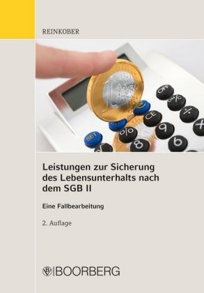 Leistungen zur Sicherung des Lebensunterhalts nach dem SGB II