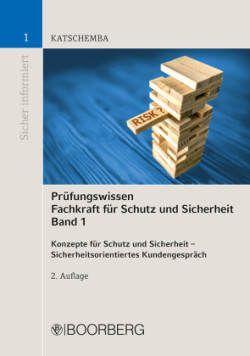 Prüfungswissen Fachkraft für Schutz und Sicherheit, Band 1. Bd.1