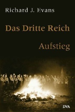 Das Dritte Reich, Bd. 1, Aufstieg