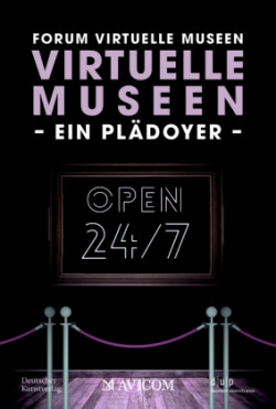 Virtuelle Museen - Ein Plädoyer