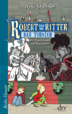 Robert und die Ritter IV Das Turnier