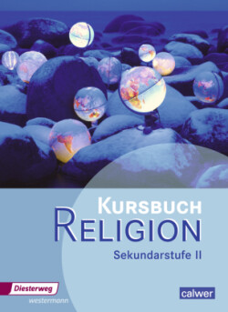 Kursbuch Religion Sekundarstufe II - Ausgabe 2014