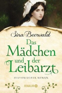 Das Mädchen und der Leibarzt