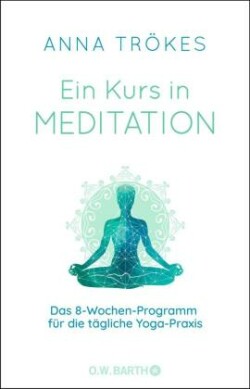 Ein Kurs in Yoga-Meditation