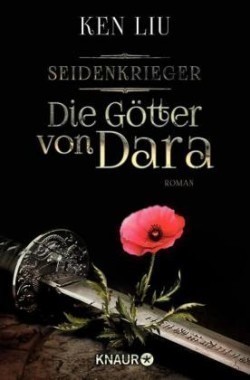 Seidenkrieger - Die Götter von Dara