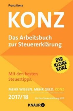 Konz, Das Arbeitsbuch zur Steuererklärung 2017/18