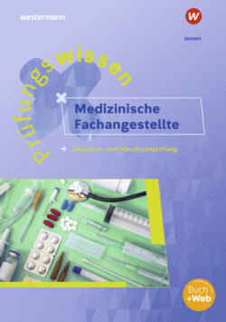 Prüfungswissen Medizinische Fachangestellte, m. 1 Beilage