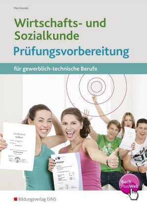 Wirtschafts- und Sozialkunde, Prüfungsvorbereitung für gewerblich-technische Berufe