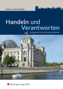 Handeln und Verantworten - Sozialkunde für die Fachhochschulreife