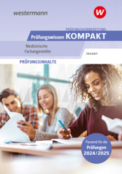 Prüfungsvorbereitung Prüfungswissen KOMPAKT - Medizinische Fachangestellte