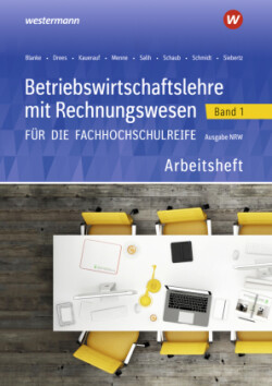 Betriebswirtschaftslehre mit Rechnungswesen für die Fachhochschulreife - Ausgabe Nordrhein-Westfalen