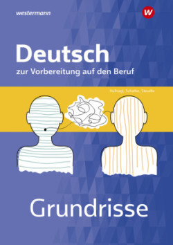 Grundrisse Deutsch zur Vorbereitung auf den Beruf