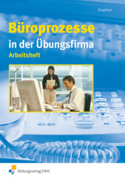 Büroprozesse in der Übungsfirma