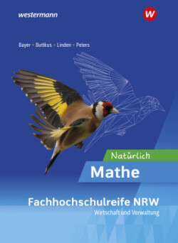 Natürlich Mathe - Ausgabe für die höhere Berufsfachschule - Fachrichtung Wirtschaft und Verwaltung- in Nordrhein-Westfalen