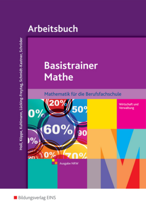 Basistrainer Mathe - Ausgabe für Berufsfachschulen in Nordrhein-Westfalen, Arbeitsbuch