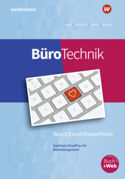 BüroTechnik - Word / Excel / Powerpoint, m. 1 Buch, m. 1 Online-Zugang