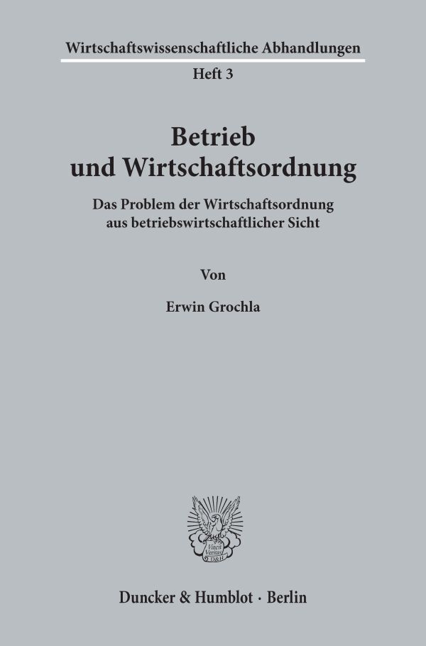 Betrieb und Wirtschaftsordnung.