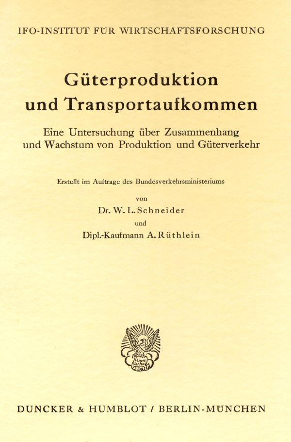 Güterproduktion und Transportaufkommen.