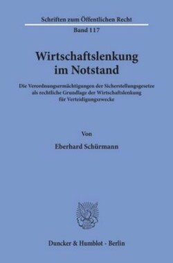 Wirtschaftslenkung im Notstand.