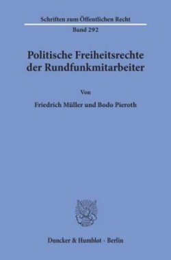 Politische Freiheitsrechte der Rundfunkmitarbeiter.