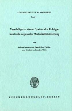 Vorschläge zu einem System der Erfolgskontrolle regionaler Wirtschaftsförderung.