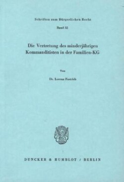 Die Vertretung des minderjährigen Kommanditisten in der Familien-KG.