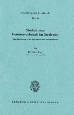 Studien zum Gesetzesvorbehalt im Strafrecht.