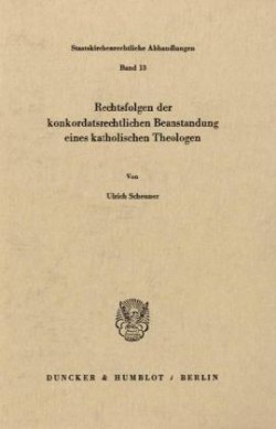 Rechtsfolgen der konkordatsrechtlichen Beanstandung eines katholischen Theologen.