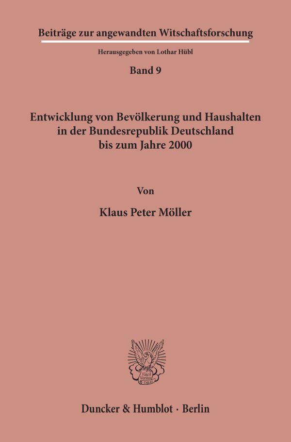 Entwicklung von Bevölkerung und Haushalten in der Bundesrepublik Deutschland bis zum Jahre 2000.
