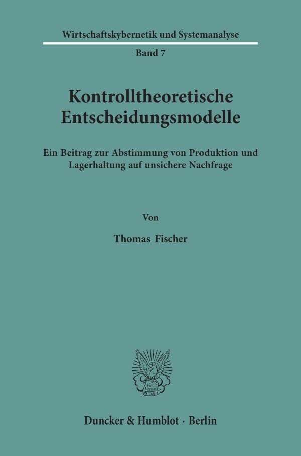 Kontrolltheoretische Entscheidungsmodelle.