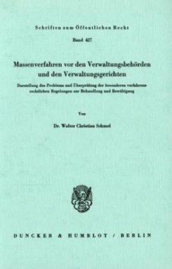 Massenverfahren vor den Verwaltungsbehörden und den Verwaltungsgerichten.