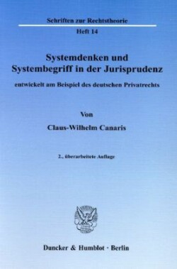 Systemdenken und Systembegriff in der Jurisprudenz