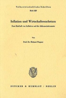 Inflation und Wirtschaftswachstum.