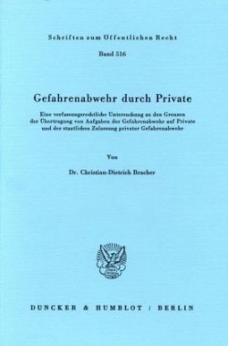 Gefahrenabwehr durch Private.