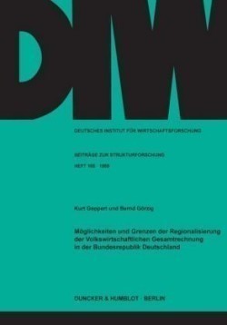 Möglichkeiten und Grenzen der Regionalisierung der Volkswirtschaftlichen Gesamtrechnung in der Bundesrepublik Deutschland.