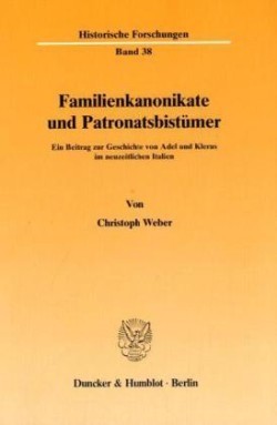 Familienkanonikate und Patronatsbistümer.