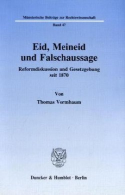 Eid, Meineid und Falschaussage.