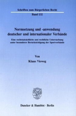 Normsetzung und -anwendung deutscher und internationaler Verbände.