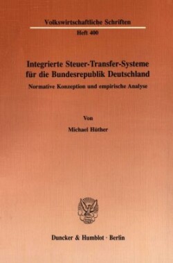 Integrierte Steuer-Transfer-Systeme für die Bundesrepublik Deutschland.