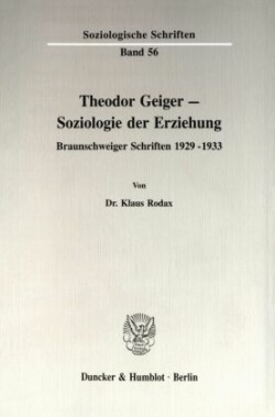 Theodor Geiger - Soziologie der Erziehung.