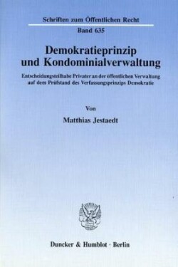 Demokratieprinzip und Kondominialverwaltung.