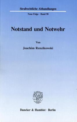 Notstand und Notwehr.