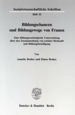 Bildungschancen und Bildungswege von Frauen.