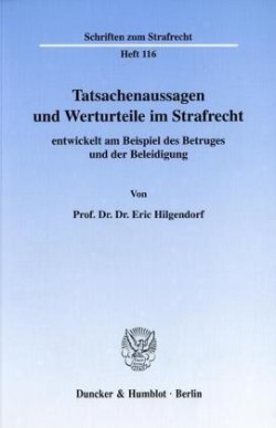 Tatsachenaussagen und Werturteile im Strafrecht