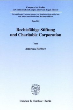 Rechtsfähige Stiftung und Charitable Corporation.