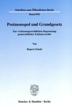 Postmonopol und Grundgesetz.