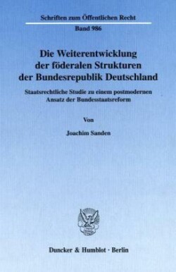 Die Weiterentwicklung der föderalen Strukturen der Bundesrepublik Deutschland.