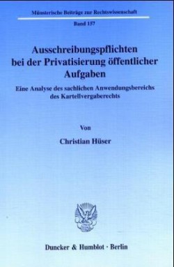 Ausschreibungspflichten bei der Privatisierung öffentlicher Aufgaben.