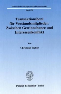 Transaktionsboni für Vorstandsmitglieder: Zwischen Gewinnchance und Interessenkonflikt.